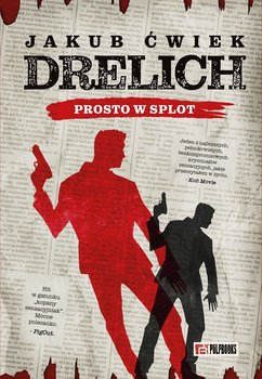 Drelich. Prosto w splot - Ćwiek Jakub
