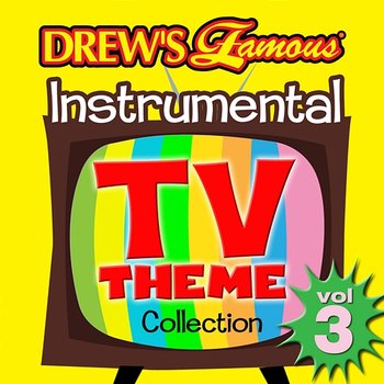 Drew's Famous Instrumental TV Theme Collection - The Hit Crew