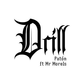 Drill - Patón feat. Mr. Morels
