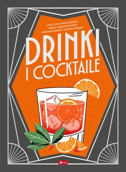 Drinki i cocktaile  - Opracowanie zbiorowe