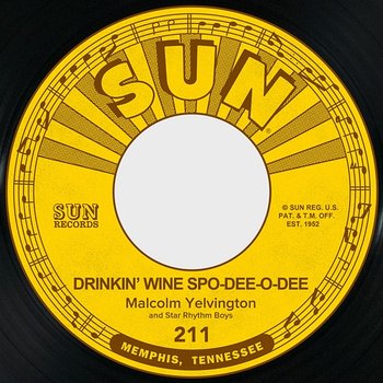 Drinkin' Wine Spodee-O-Dee / Just Rolling Along - Malcolm Yelvington