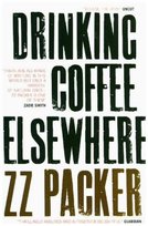 Drinking Coffee Elsewhere Packer Zz