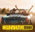 Driving Hits: Najlepsza muzyka do samochodu - Various Artists