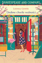 Drobne chwile wolności Gentile Lorenza