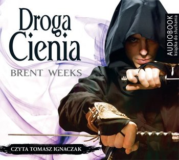 Droga cienia. Nocny Anioł. Tom 1 - Weeks Brent