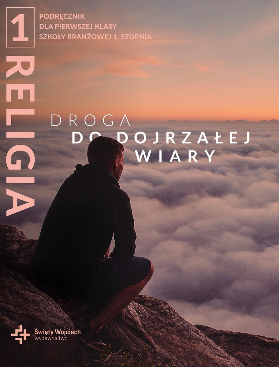 Droga do dojrzałej wiary. Religia. Podręcznik. Klasa 1. Szkoła branżowa-Zdjęcie-0