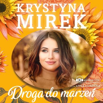 Droga do marzeń - Mirek Krystyna