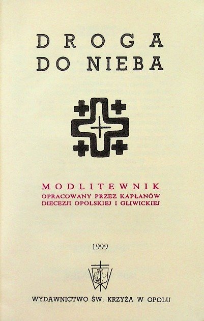 Droga do nieba Modlitewnik - Opracowanie zbiorowe | Książka w Empik