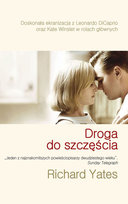 Droga do szczęścia Yates Richard