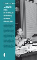 Droga do wyzwolenia. Scjentologia, Hollywood i pułapki wiary Wright Lawrence