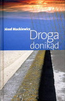 Droga donikąd Mackiewicz Józef