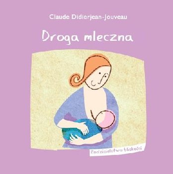 Droga Mleczna - Didierjean-Jouveau Claude