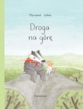 Droga na górę&nbsp;-&nbsp;Dubuc Marianne