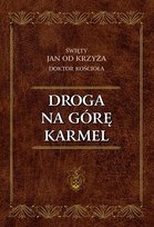 Droga na Górę Karmel św. Jan od Krzyża
