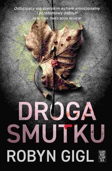 Droga smutku - Robyn Gigl