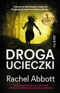 Droga ucieczki. Tom Douglas. Tom 2&nbsp;-&nbsp;Abbott Rachel