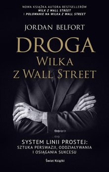 Droga Wilka z Wall Street - Belfort Jordan