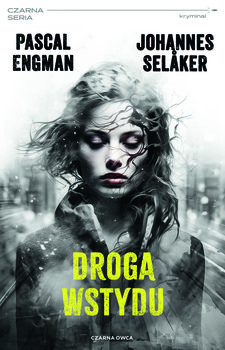 Droga wstydu - Engman Pascal, Johannes Selaker