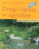 Drogi i tarasy w ogrodzie Thinschmidt Alice, Boswirth Daniel