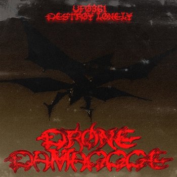 Drone Damaggge - Ufo361 feat. Destroy Lonely