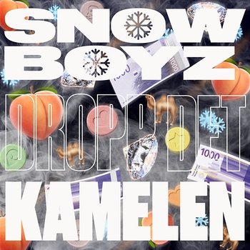 Dropp det - Snow Boyz, Kamelen