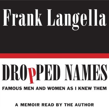 Dropped Names - Langella Frank