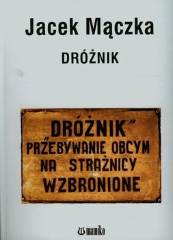 Dróżnik - Mączka Jacek