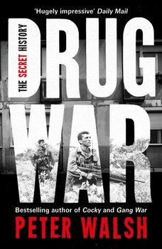 Drug War - Walsh Peter