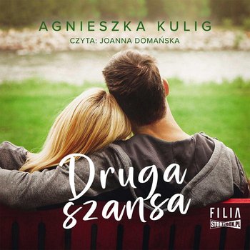 Druga szansa - Kulig Agnieszka