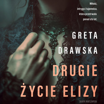 Drugie życie Elizy - audiobook - Drawska Greta