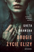 Drugie życie Elizy Drawska Greta