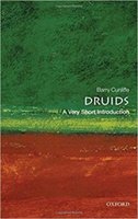 Druids: A Very Short Introduction - Cunliffe Barry