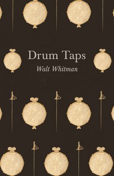 Drum-Taps - Whitman Walt