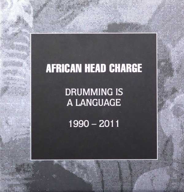 Drumming Is A Language 19902011 African Head Charge Muzyka Sklep