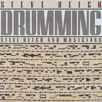 Drumming - Steve Reich