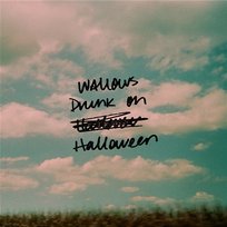 Drunk on Halloween Wallows