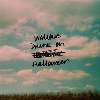 Drunk on Halloween - Wallows