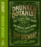 Drunken Botanist - Stewart Amy