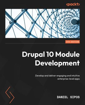 Drupal 10 Module Development - ebook epub - Daniel Sipos