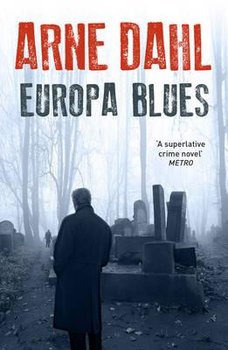 Drużyna A. Tom 4. Europa Blues - Dahl Arne
