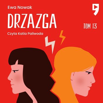 Drzazga. Tom 13 - Nowak Ewa