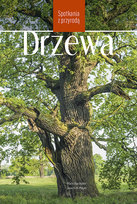 Drzewa. Spotkania z przyrodą Mayer Joachim, Bachofer Mark
