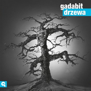 Drzewa - Gadabit