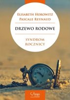 Drzewo rodowe. Syndrom rocznicy Pascale Reynaud, Elisabeth Horowitz