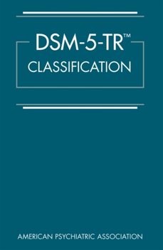 DSM-5-TR (TM) Classification - Opracowanie zbiorowe