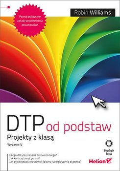 DTP od podstaw. Projekty z klasą - Williams Robin