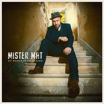 Du bonheur en retard Mister Mat