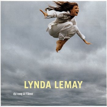 Du coq à lâme - Lynda Lemay