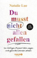 Du musst nicht allen gefallen Knaur