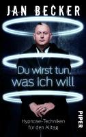 Du wirst tun, was ich will - Becker Jan